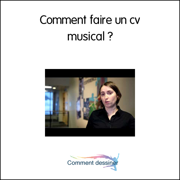 Comment faire un cv musical